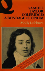 Samuel Taylor Coleridge: A Bondage of Opium
