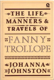 Life, Manners and Travels of Fanny Trollope
