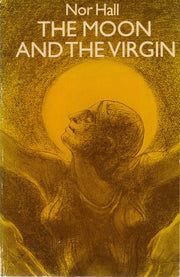 The Moon and the Virgin: A voyage towards self-discovery and healing