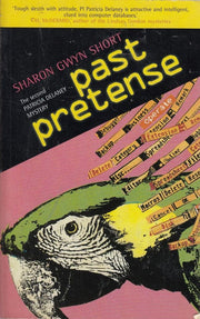 Past Pretense: The Second Patricia Delaney Mystery (A Patricia Delaney mystery)