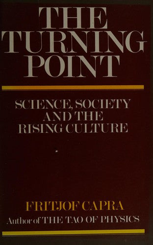 Turning Point: Science, Society and the Rising Culture