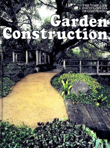 Garden Construction (Encyclopaedia of Gardening)