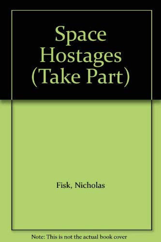 Space Hostages (Take Part S.)