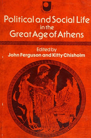 Political and Social Life in the Great Age of Athens