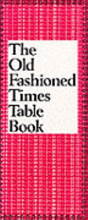 The Old Fashioned Rules of Times Table Book (The old fashioned book)