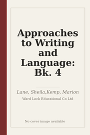 Approaches to Writing and Language: Bk. 4