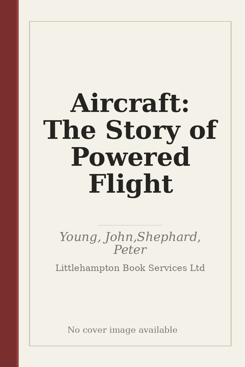 Aircraft: The Story of Powered Flight - no cover image available
