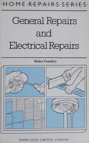 General and Electrical Repairs (Home repairs series)