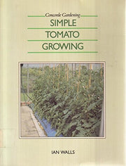 Simple Tomato Growing (Concorde Books)