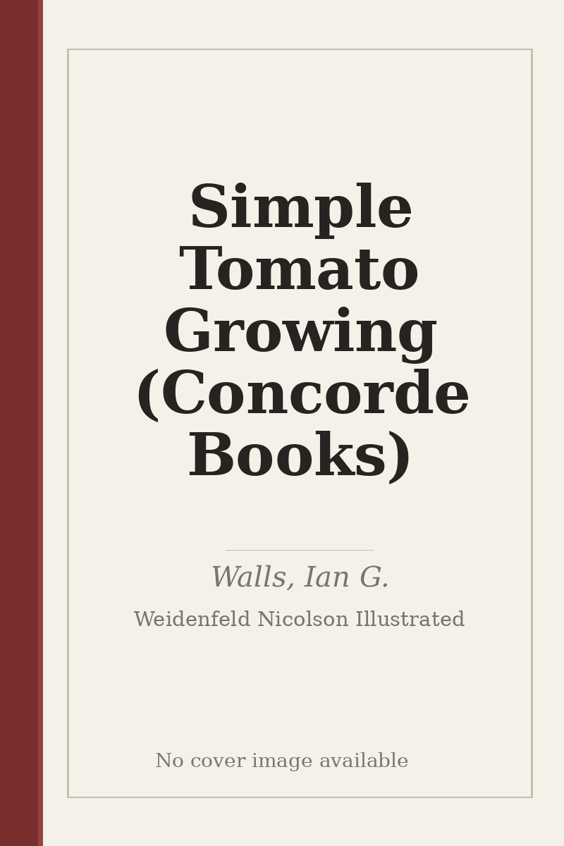 Simple Tomato Growing (Concorde Books) - no cover image available