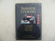 Japanese Cooking: Complete Guide to the Simple and Elegant Art of Japanese Cuisine
