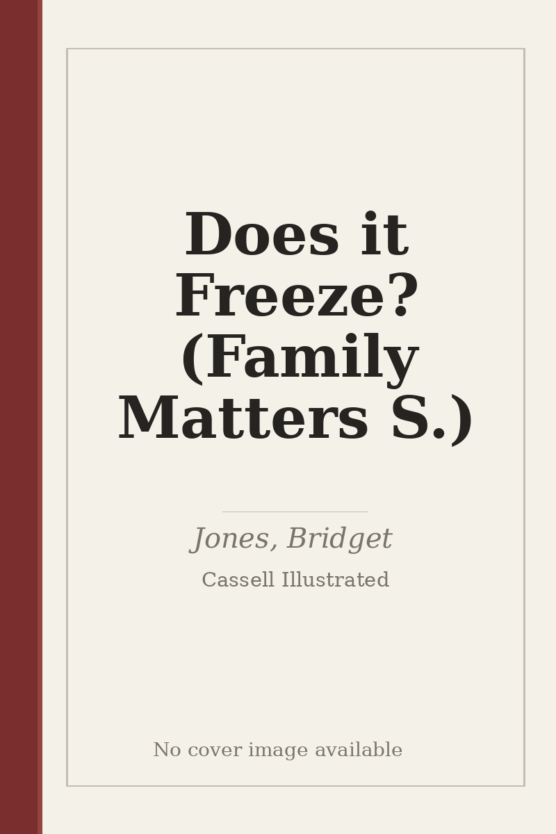 Does it Freeze? (Family Matters S.) - no cover image available