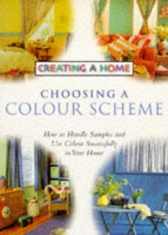 Choosing a Colour Scheme (Creating a Home)