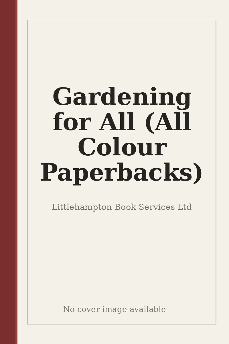 Gardening for All (All Colour Paperbacks) - no cover image available