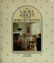 The Laura Ashley Book of Home Decorating