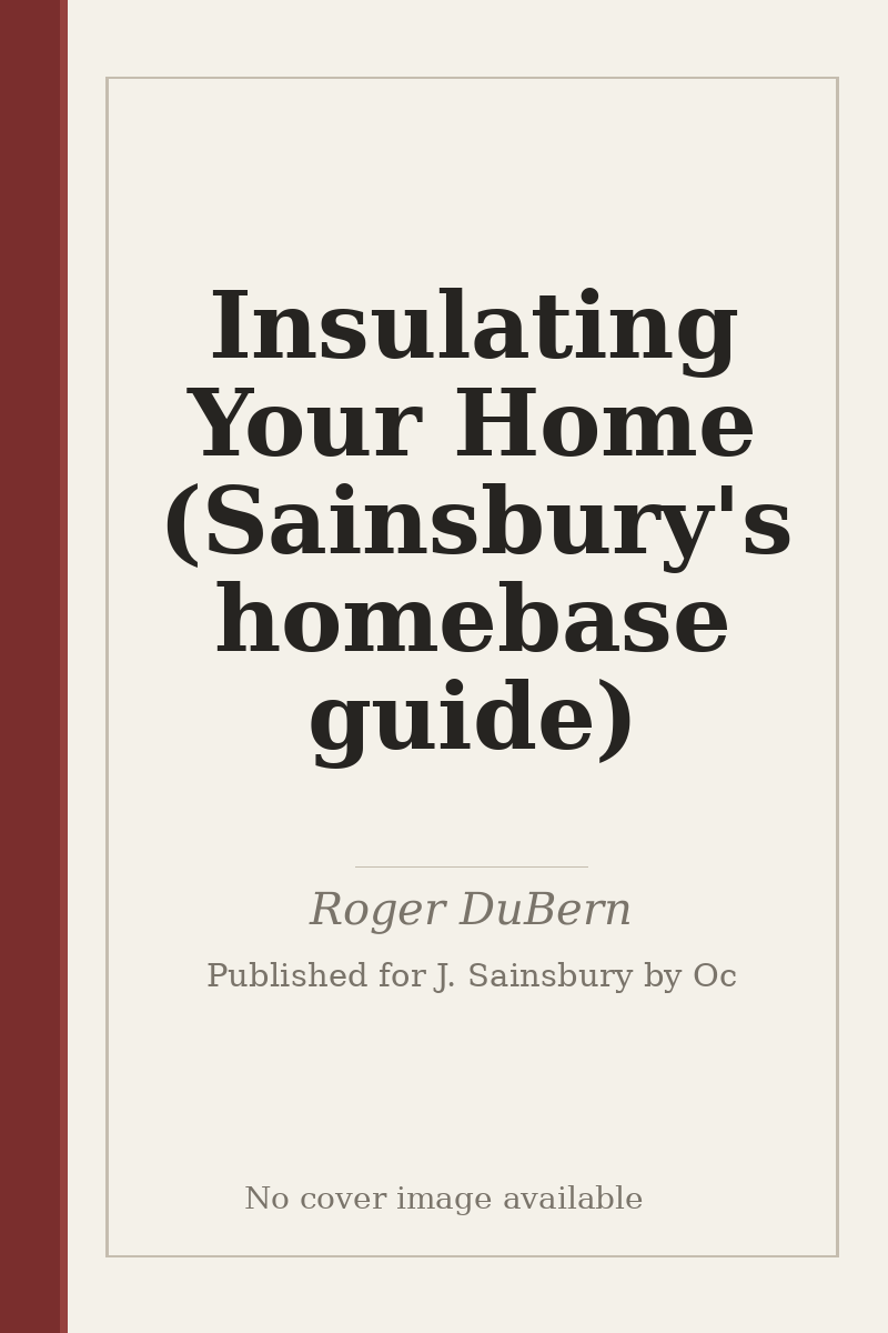 Insulating Your Home (Sainsbury's homebase guide) - no cover image available