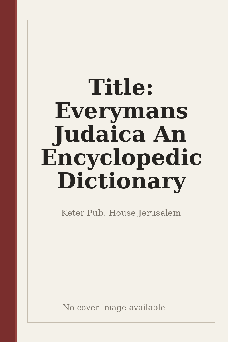 Title: Everymans Judaica An Encyclopedic Dictionary - no cover image available