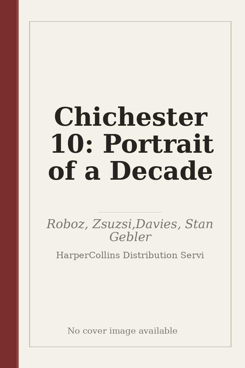 Chichester 10: Portrait of a Decade - no cover image available