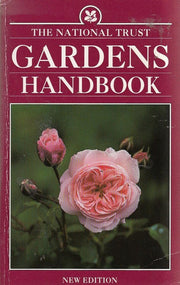 The National Trust Gardens Handbook (National Trust 1995)