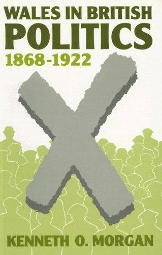 Wales in British Politics, 1868-1922