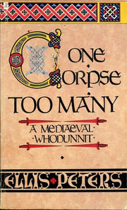 One Corpse Too Many: The Second Chronicle of Brother Cadfael