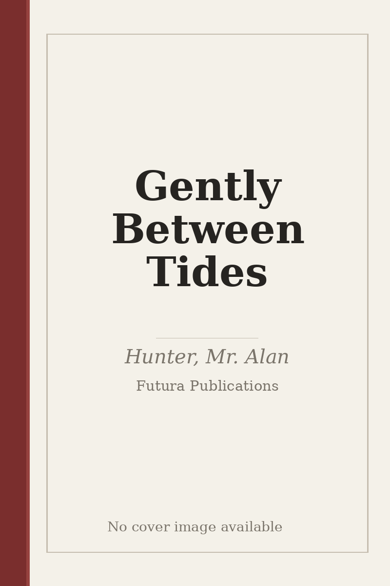 Gently Between Tides - no cover image available