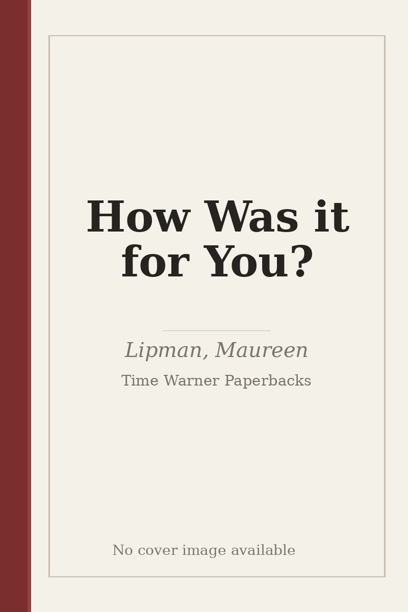 How Was it for You? - no cover image available