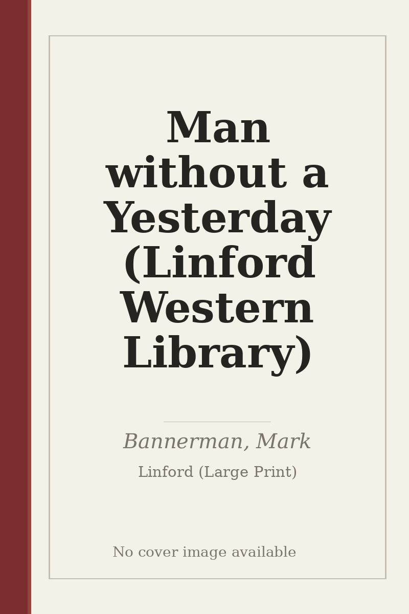 Man without a Yesterday (Linford Western Library) - no cover image available