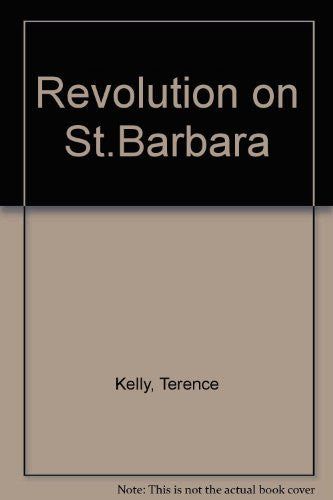 Revolution on St.Barbara