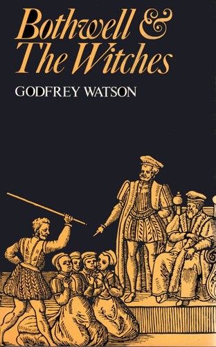 Bothwell and the Witches