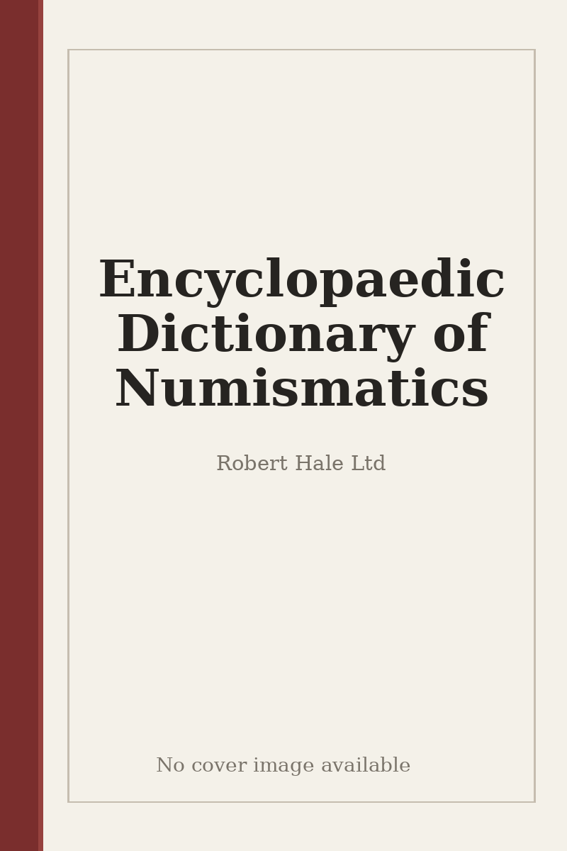 Encyclopaedic Dictionary of Numismatics - no cover image available