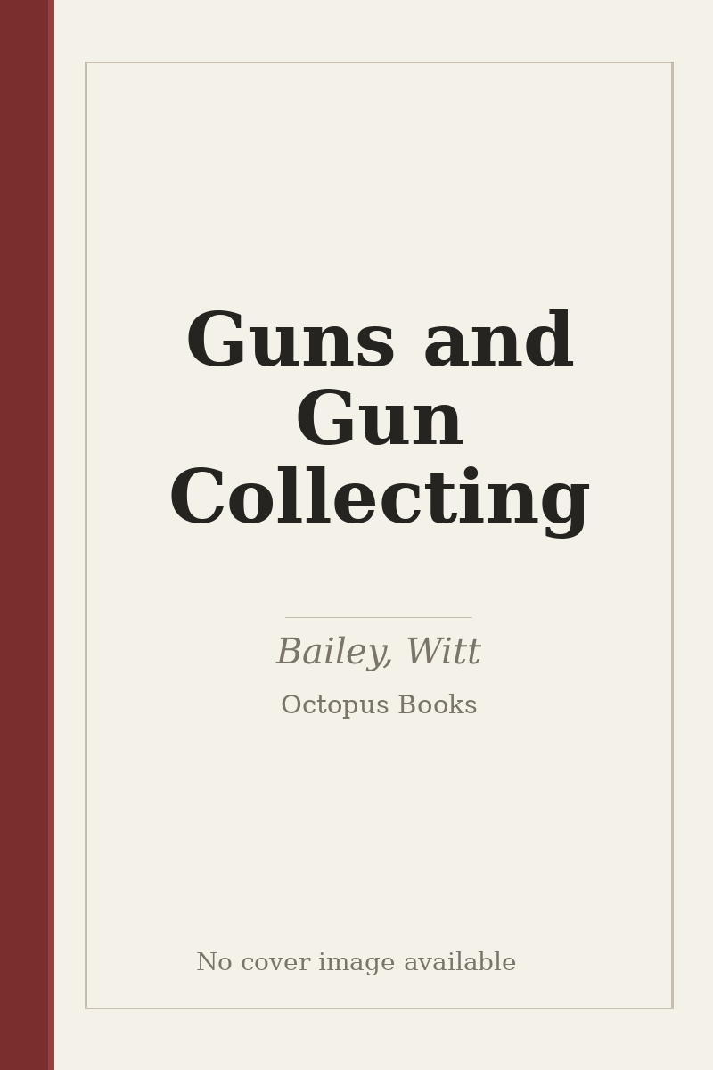 Guns and Gun Collecting - no cover image available