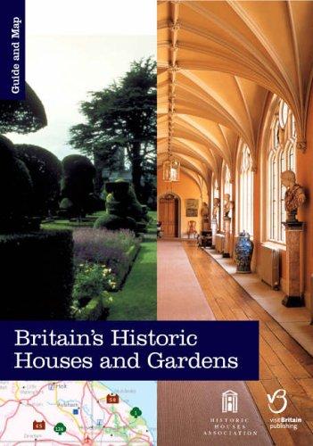 Britain's Historic Houses and Gardens: Guide and Map