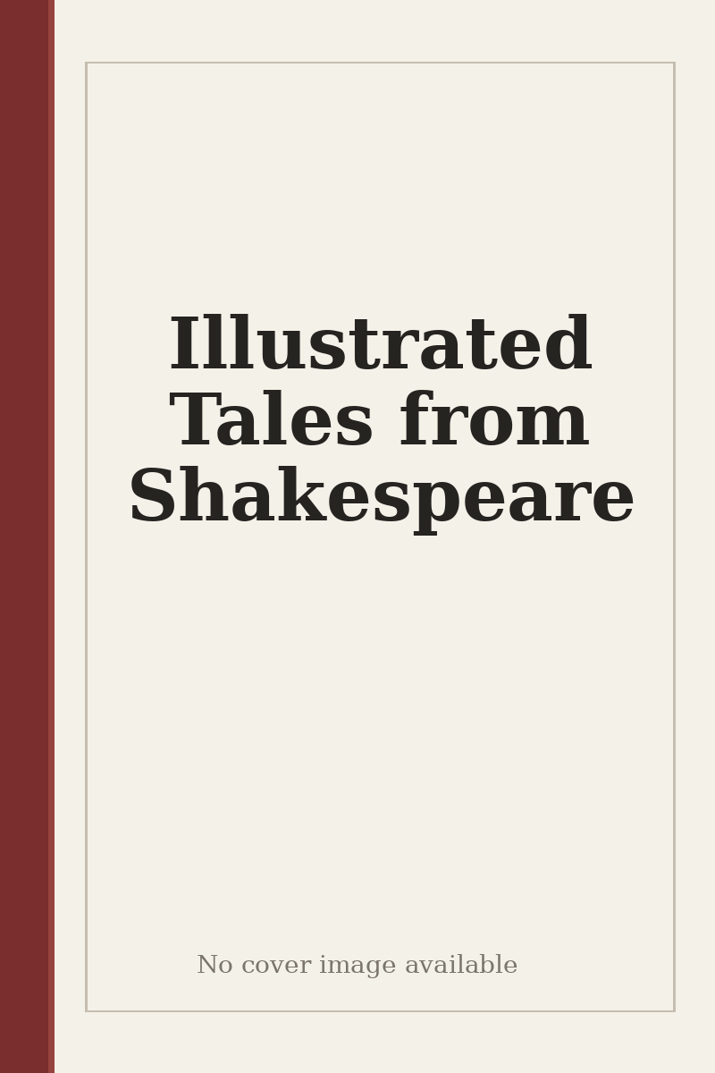 Illustrated Tales from Shakespeare - no cover image available