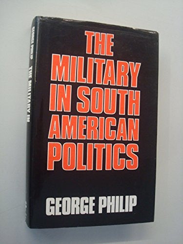 Military in South American Politics