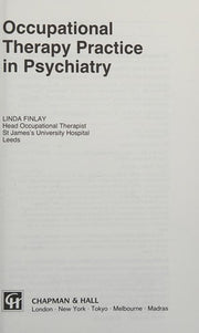 Occupational Therapy Practice in Psychiatry (Therapy in Practice)