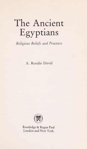 Ancient Egyptians: Religious Beliefs and Practices