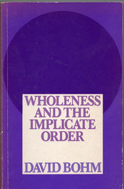 Wholeness and the Implicate Order