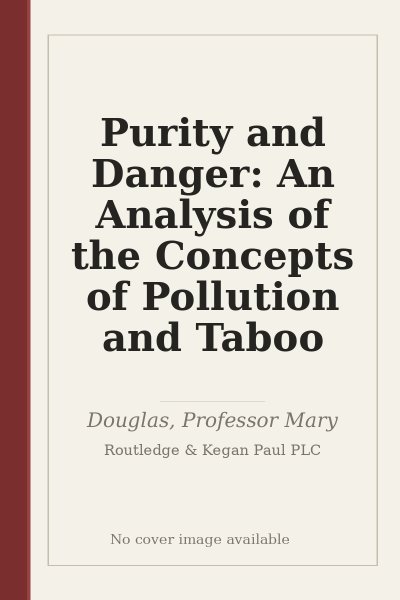 Purity and Danger: An Analysis of the Concepts of Pollution and Taboo - no cover image available