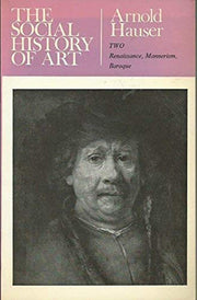 Renaissance, Mannerism and Baroque (v. 2) (A Social History of Art)