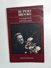 Rupert Brooke: A Reappraisal and Selection