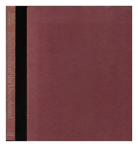 Encyclopaedia of the Unexplained: Magic, Occultism and Parapsychology