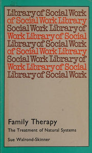 Family Therapy: Treatment of Natural Systems