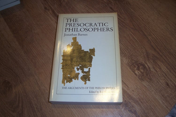 Pre-Socratic Philosophers (Arguments of the Philosophers)