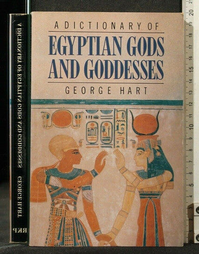 A Dictionary of Egyptian Gods and Goddesses