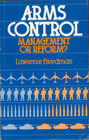 Arms Control: Management or Reform? (Chatham House Papers)