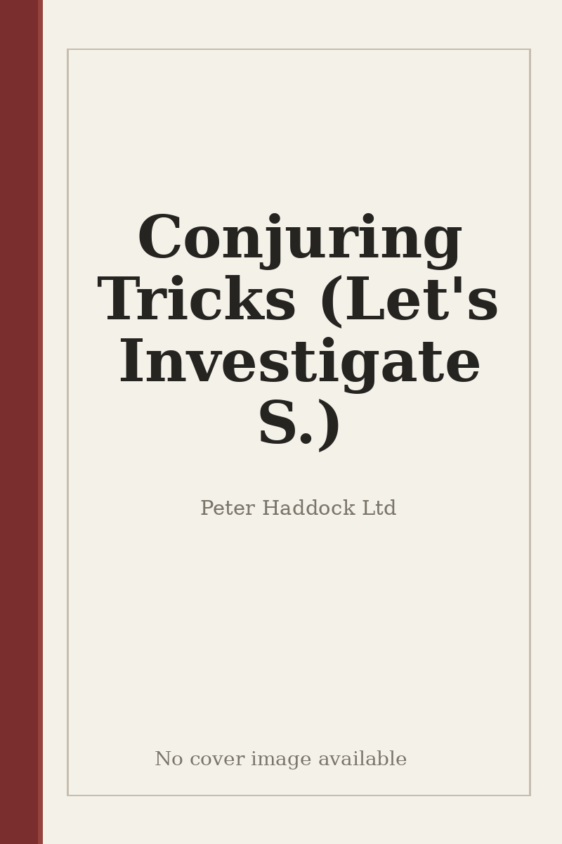 Conjuring Tricks (Let's Investigate S.) - no cover image available