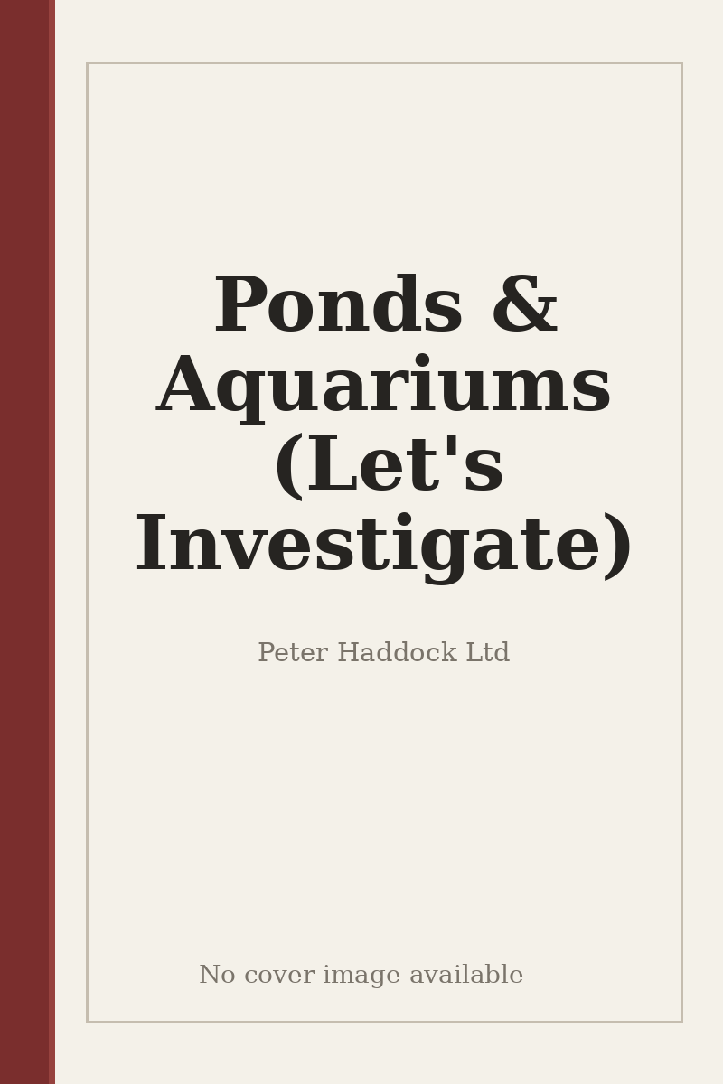Ponds & Aquariums (Let's Investigate) - no cover image available