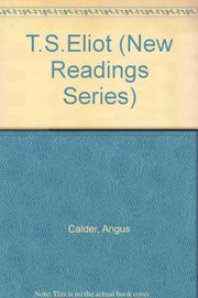 T.S.Eliot (New Readings Series)