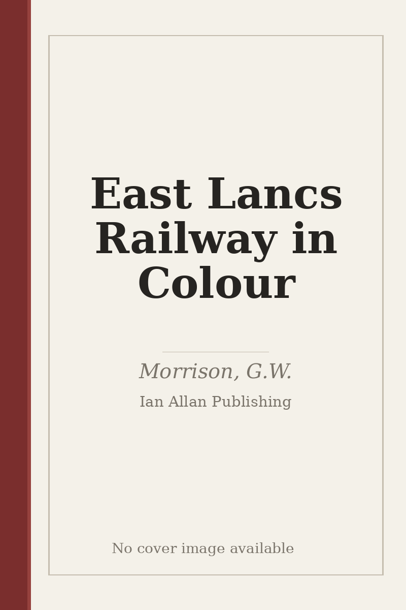 East Lancs Railway in Colour - no cover image available